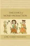 Cover of The Ethics of Money Production