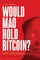 Cover of Would Mao Hold Bitcoin?
